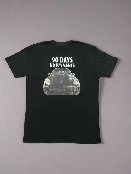 90 Days No Payments T-Shirt